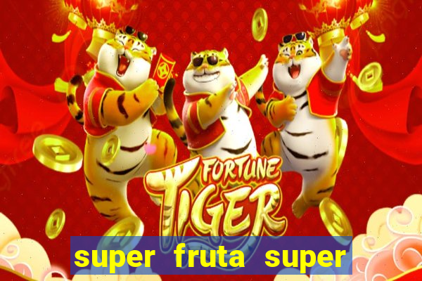 super fruta super fruit box codes 2024 april